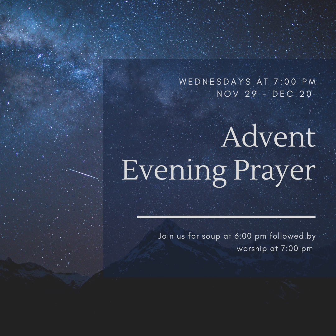 Advent Evening Prayer - Wednesdays at 7:00 PM